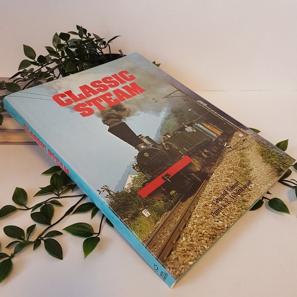 Book Classic Steam by Patrick Whitehouse Classic Steam Trains Travel History - Picture 4 of 7